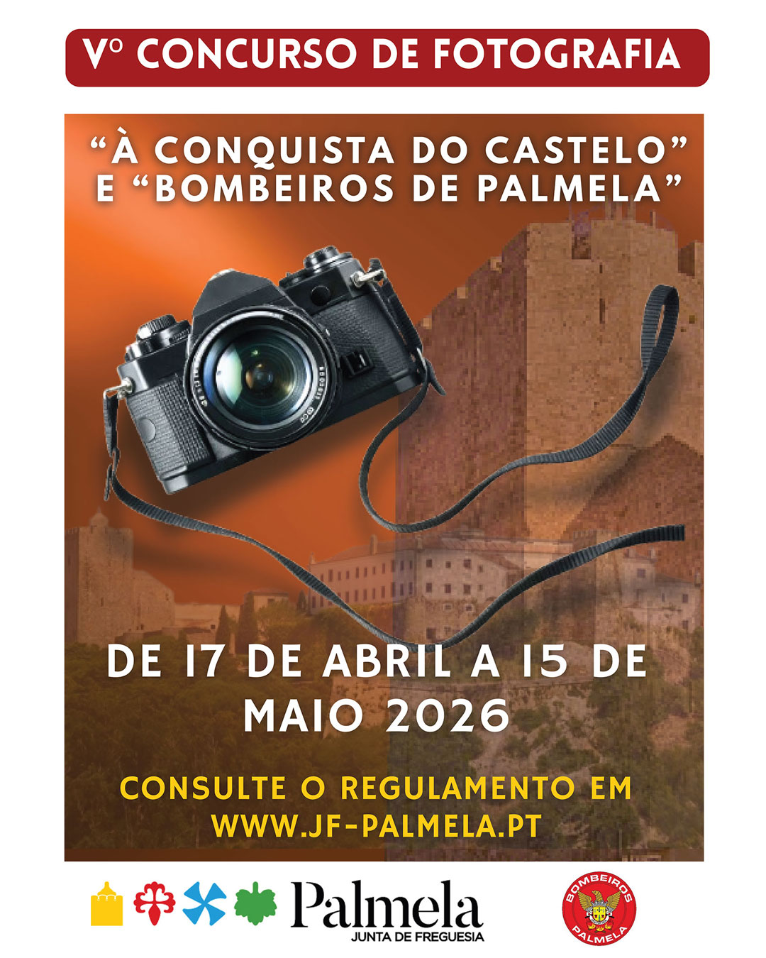V Concurso de Fotografia “À conquista do Castelo” e “Bombeiros de Palmela”