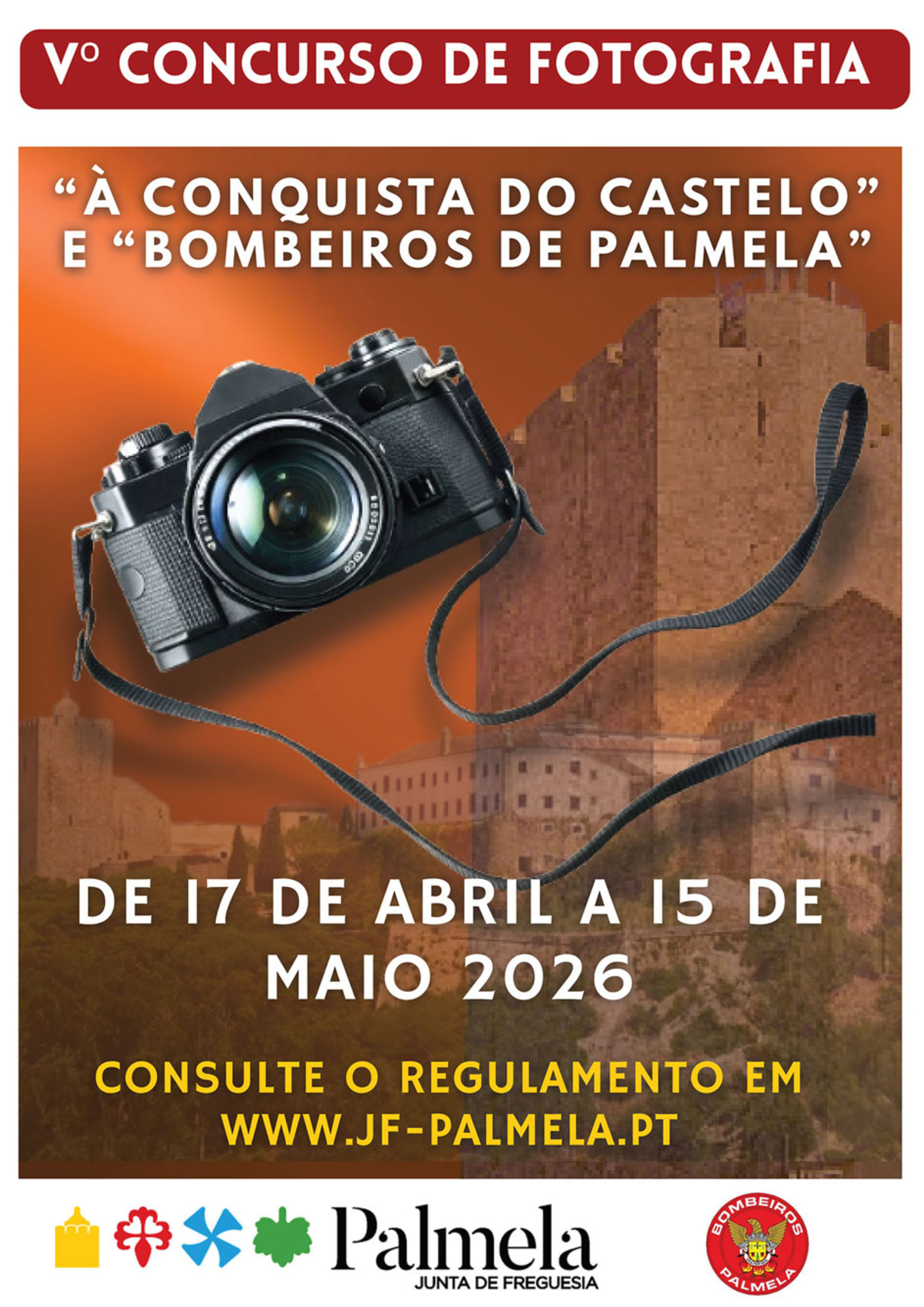V Concurso de Fotografia “À conquista do Castelo” e “Bombeiros de Palmela”